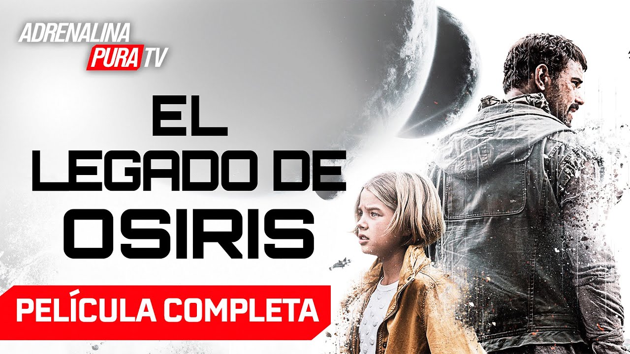 El legado de Osiris - Película completa en español latino - Película de Acción | Adrenalina Pura TV