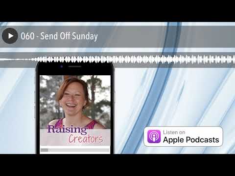 060 - Send Off Sunday