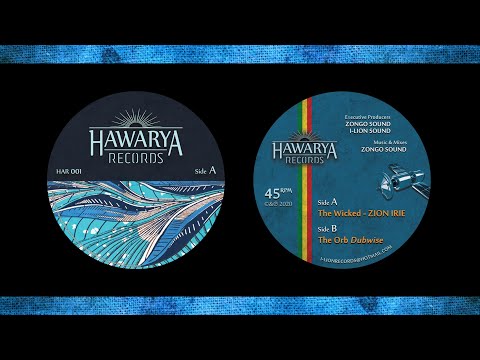 HAR 001 - ZION IRIE - The Wicked + The Orb Dub /// HAWARYA RECORDS