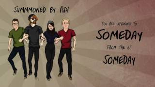 Summoned By Ash - Someday