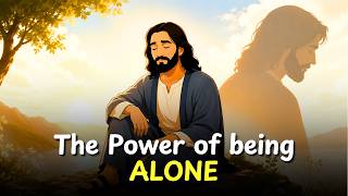 The Power of Being Alone