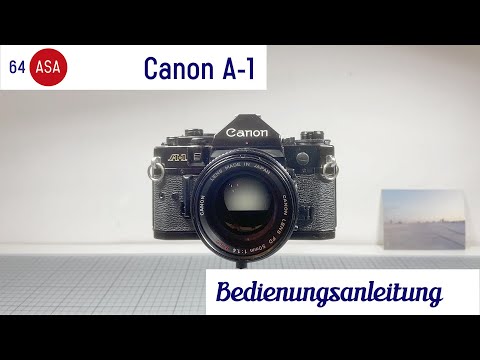 Canon A-1 Anleitung – Bedienung und Funktionen (deutsch)
