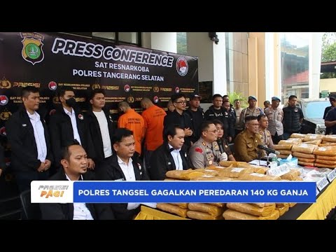 POLRES TANGSEL GAGALKAN PEREDRAN 140 KG GANJA