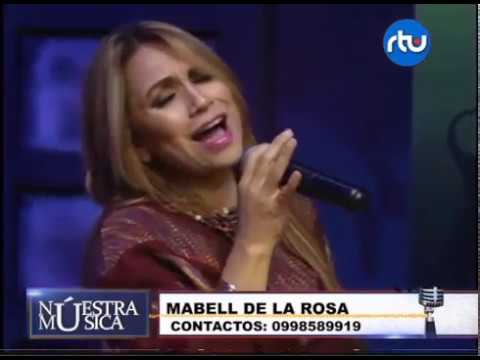 MABELL DE LA ROSA - MORENA LA INGRATITUD RTU