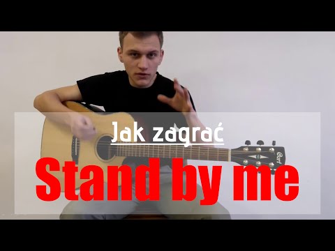 #1 Jak zagrać Stand by me (Ben E. King) na gitarze - JakZagrac.pl