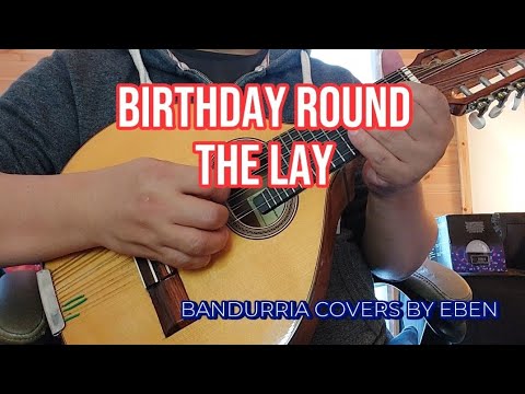 BIRTHDAY ROUND THE LAY by Ricky G | Bandurria Cover by Eben