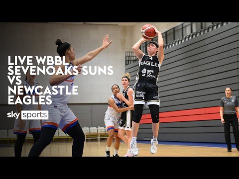 LIVE WBBL! WBBL Play-Offs Semi-Final 1 | Sevenoaks Suns vs Newcastle Eagles
