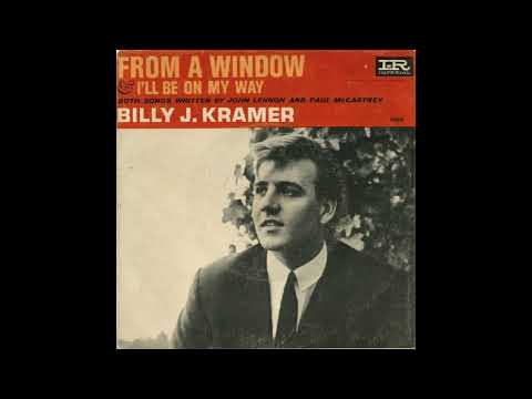 Billy J. Kramer And The Dakotas - From A Window