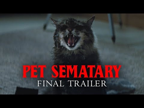 Pet Sematary (Final Trailer)