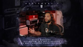 Video thumbnail for PV Matt Halpern Signature Pack - Misha Mansoor 'Ultimatum' Mix Walkthrough by GetGood Drums