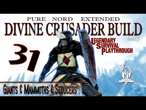 Pure Nord Divine Crusader Build (31) - Giants & Mammoths & Seducers - Skyrim AE Legendary Suvival