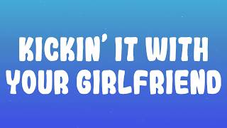 R. Kelly - Kickin’ It With Your Girlfriend