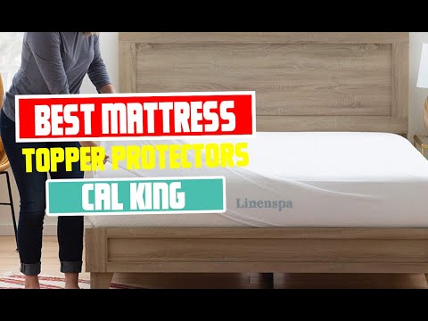The Top 5 Mattress Topper Protectors for California King Beds
