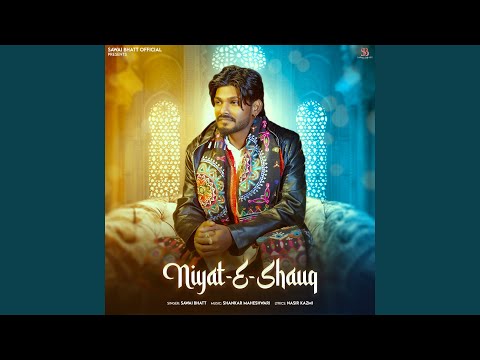 Niyat E Shauq