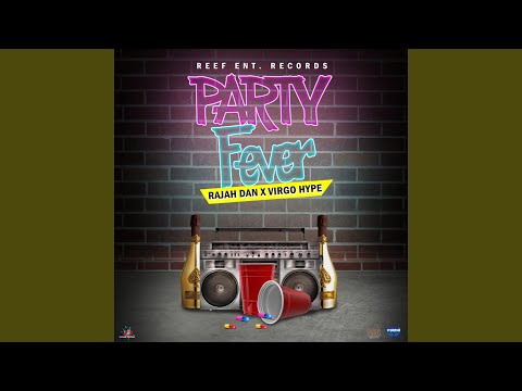 Party Fever (feat. Rajah Don)