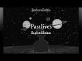 Sapientdream - Pastlives | ( Sub. Español / Lyrics) ( Normal & Slowed ) [ 8D Audio 🎵🎶 ]