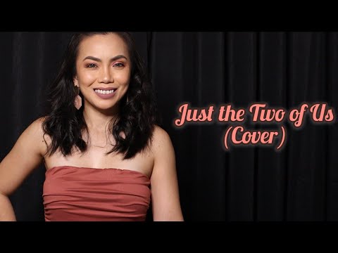 JUST THE TWO OF US COVER | JONNA MASCARENAS