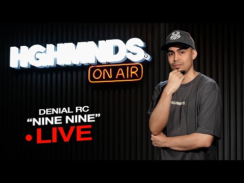 Denial RC | Nine Nine (HGHMNDS On Air)