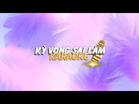 KARAOKE / Kỳ Vọng Sai Lầm - Tăng Phúc x Nguyễn Đình Vũ x Yuno BigBoi (Duzme Remix) / Official Video