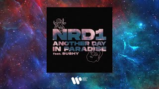 Download lagu NRd1 feat. Sushy - Another day in Paradise |  Audio mp3