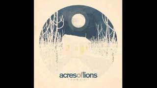 Acres Of Lions - Never Let Me Go