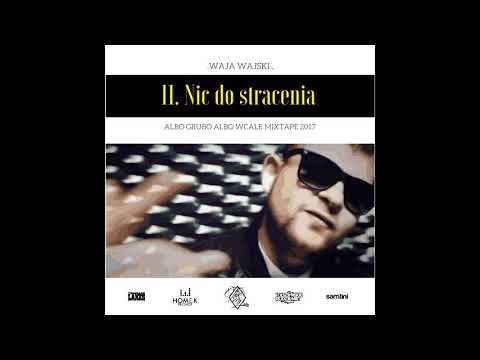 11. Wajski - Nic do stracenia [AGAW 2017]