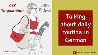 Tagesablauf | Talking about daily routine | Dialoge im Alltag | Alma & Lukas | Learn German | A1-A2