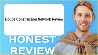 Dodge Construction Network Review | My Usage Experience