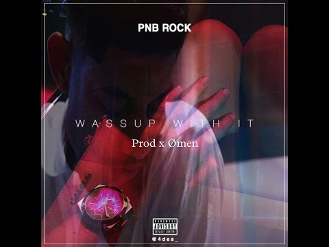 Video Wassup Wit It (Audio) de PnB Rock
