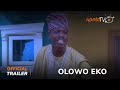 Olowo Eko Yoruba Movie 2023 | Official Trailer | Now Showing On ApataTV+