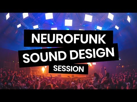 Neurofunk Sound Design Session & Working On a Track