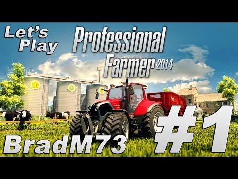 Let's Play Professional Farmer 2014 - Episode 1