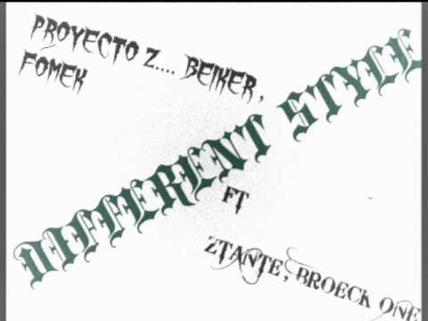 DIFFERENT STYLE  - PROYECTO Z FT ZTANTE,BROECK ONE