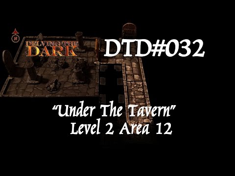 Under the Tavern - Level 2 - Area 12/17 Dungeon Walkthrough DTD#032