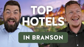 Where to Stay in Branson, MO: 7 Hotels Locals Recommend