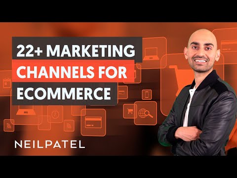 22 Marketing Channels For eCommerce Module 1 Part 3 eCommerce Unlocked