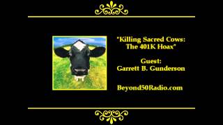 Killing Sacred Cows: The 401K Hoax