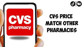 Does CVS Price Match Other Pharmacies (Everything You Need to Know)