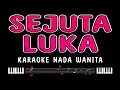 SEJUTA LUKA Karaoke Nada Wanita RITA SUGIARTO