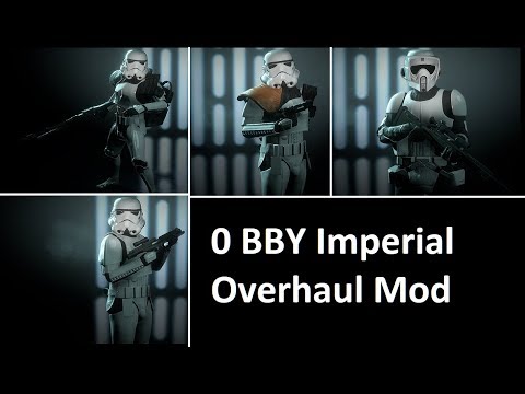 0 BBY Imperial Overhaul Mod | Star Wars Battlefront 2