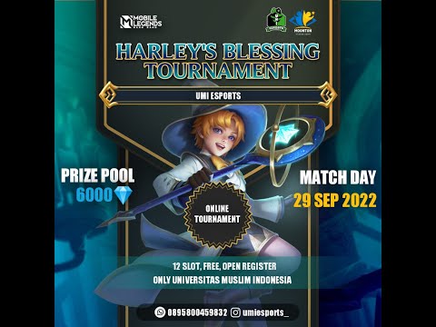 FINAL & BRONZE MATCH HARLEY BLESSING TOURNAMENT UMI ESPORTS