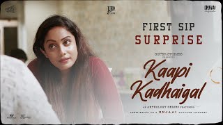 Kaapi Kadhaigal  First Sip - Surprise  Abhirami Ad