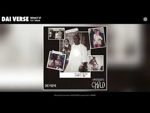 Dai Verse - What If (Official Audio) (feat. VASA)