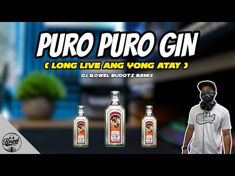 PURO PURO GIN (Budots Remix) | Long Live Ang Yong Atay | TikTok Viral Trend 2022 | Dj Rowel