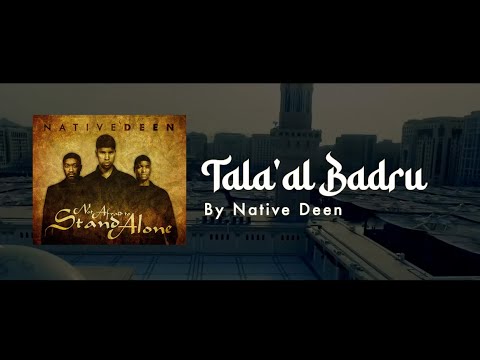Tala'al Badru - Official Lyric Video | Native Deen