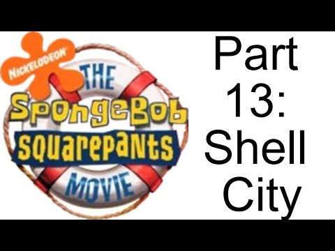 The SpongeBob SquarePants Movie PC Gameplay No Commentary Part 13| Shell City