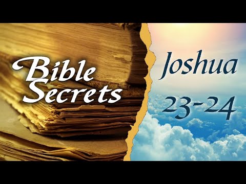 Joshua 23-24 – Bible Secrets Explained by Kabbalah