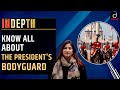 Know All About The President S Bodyguard InDepth Drishti IAS English