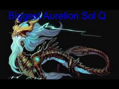 Aurelion Sol BIGGEST Q EVER (League of Legends)