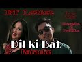 Dil ki Baat /Karaoke with Lyrics/Et Letlet